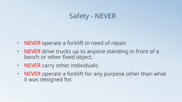 Slide 44: Safety - NEVER