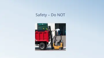 Slide 45: Safety – Do NOT