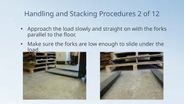 Slide 72: Handling and Stacking Procedures 2 of 12
