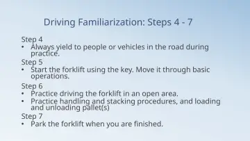 Slide 85: Driving Familiarization: Steps 4 - 7