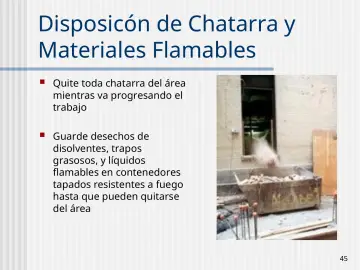 Slide 45: Disposicón de Chatarra y Materiales Flamables