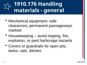 Slide 6: 1910.176 Handling materials - general