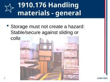 Slide 7: 1910.176 Handling materials - general