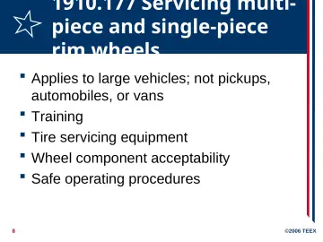 Slide 8: 1910.177 Servicing multi-piece and single-piece rim wheels