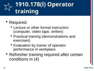 Slide 22: 1910.178(l) Operator training