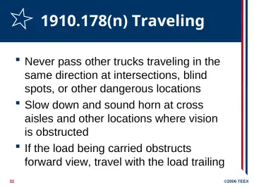 Slide 32: 1910.178(n) Traveling