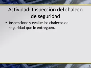 Slide 8: Actividad: Inspección del chaleco de seguridad