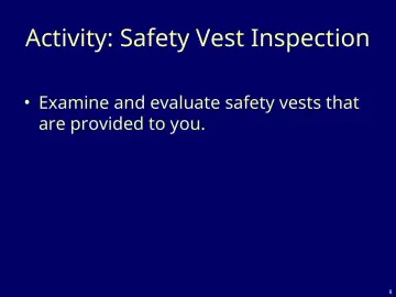 Slide 8: Activity: Safety Vest Inspection