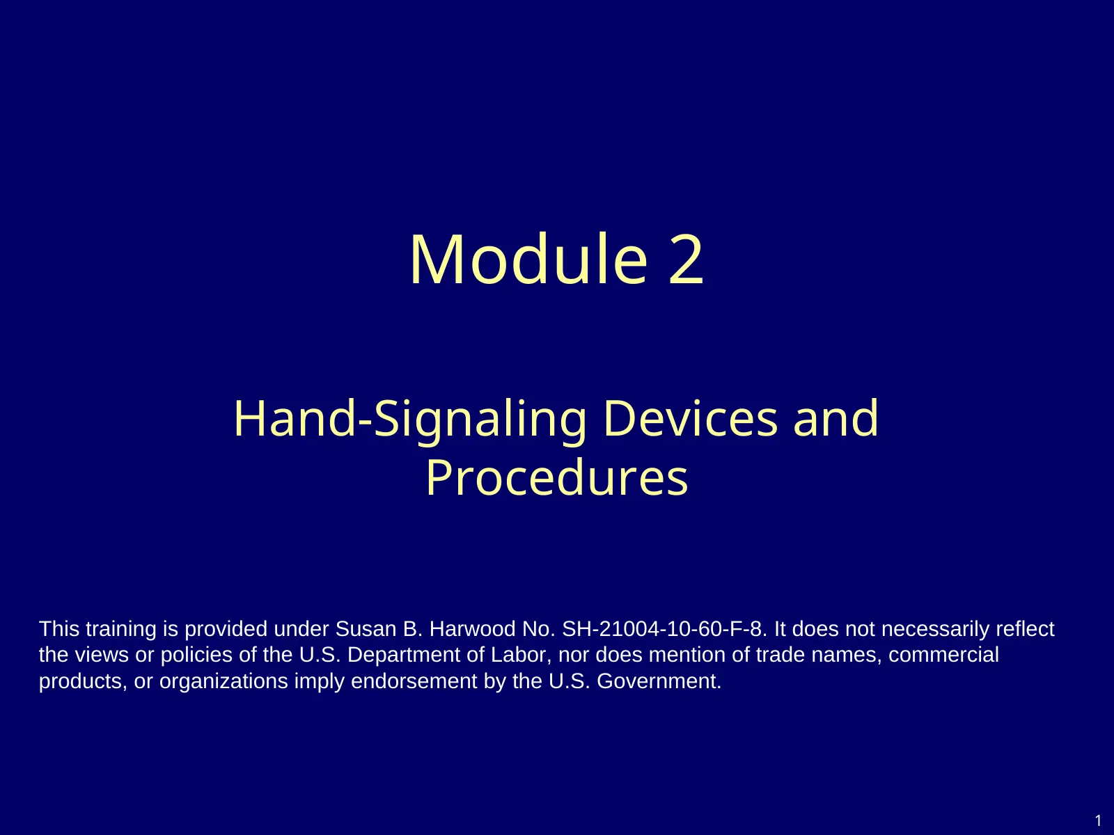 Flaggers in Work Zones, Module 2: Hand-Signaling Devices and Procedures, slide 1: Module 2