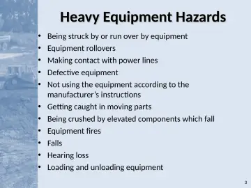 Slide 3: Heavy Equipment Hazards
