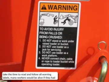 Slide 24: take the time to read and follow all warning labels, many workers would be alive if they…