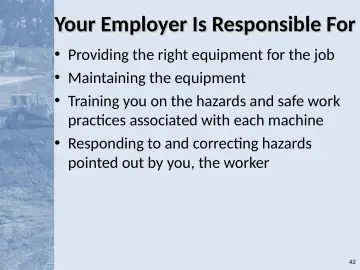 Slide 42: Your Employer Is Responsible For