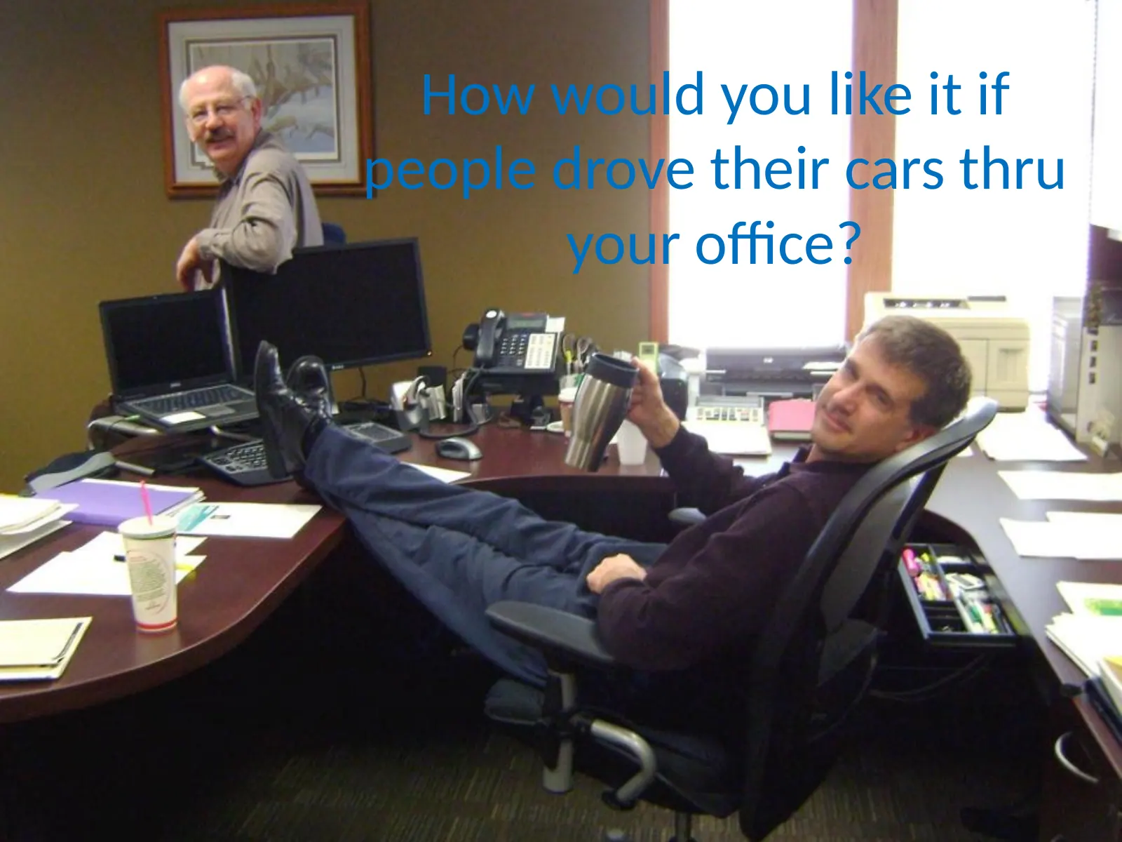 Introduction to Work Zone Safety, slide 1: How would you like it if people drove their cars thru your office?