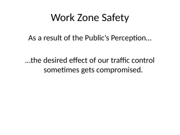Slide 13: Work Zone Safety
