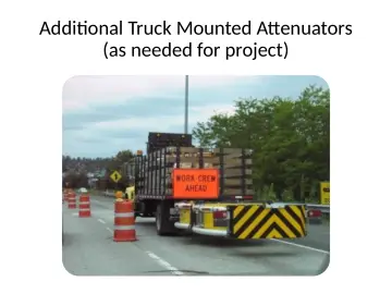 Slide 26: Additional Truck Mounted Attenuators