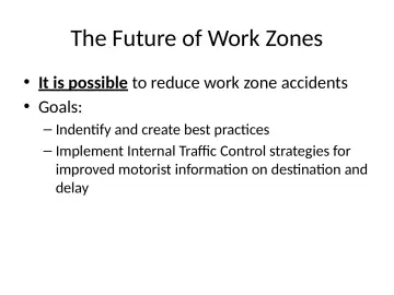 Slide 44: The Future of Work Zones