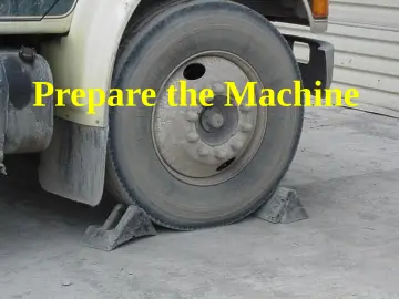 Slide 7: Prepare the Machine