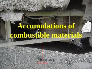 Slide 8: Accumulations of combustible materials