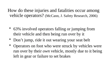 Slide 54: How do these injuries and fatalities occur among vehicle operators? (McCann, J. …