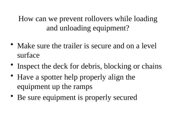 Slide 58: How can we prevent rollovers while loading and unloading equipment?