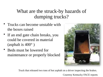 Slide 60: What are the struck-by hazards of dumping trucks?