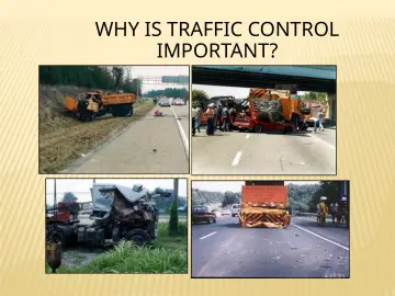 Slide 9: WHY IS TRAFFIC CONTROL