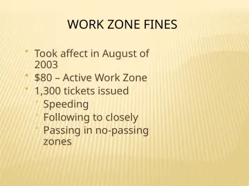 Slide 21: WORK ZONE FINES