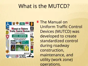 Slide 28: What is the MUTCD?