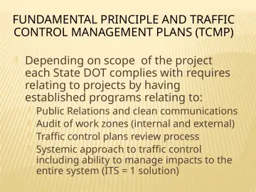 Slide 42: FUNDAMENTAL PRINCIPLE AND TRAFFIC CONTROL MANAGEMENT PLANS (TCMP)