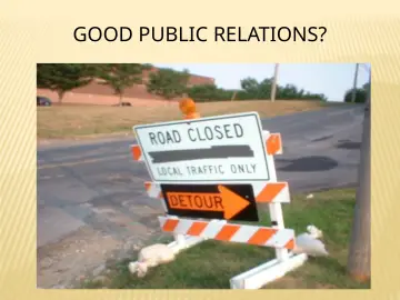 Slide 43: GOOD PUBLIC RELATIONS?