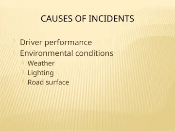 Slide 52: CAUSES OF INCIDENTS