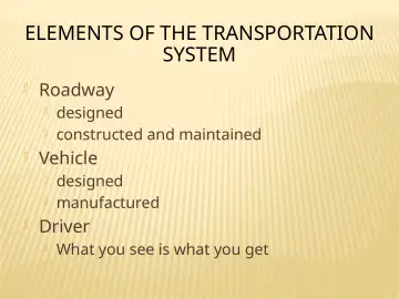 Slide 55: ELEMENTS OF THE TRANSPORTATION