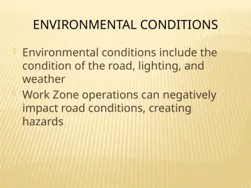 Slide 61: ENVIRONMENTAL CONDITIONS