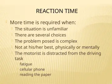 Slide 81: REACTION TIME