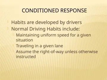 Slide 83: CONDITIONED RESPONSE