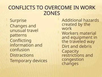 Slide 95: CONFLICTS TO OVERCOME IN WORK ZONES