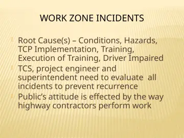Slide 119: WORK ZONE INCIDENTS