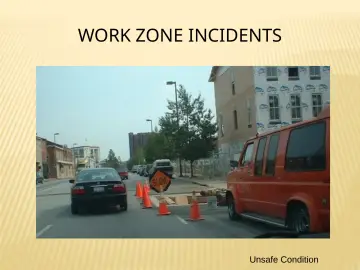 Slide 121: WORK ZONE INCIDENTS