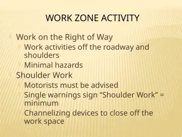 Slide 131: WORK ZONE ACTIVITY