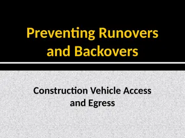 Slide 1: Preventing Runovers and Backovers
