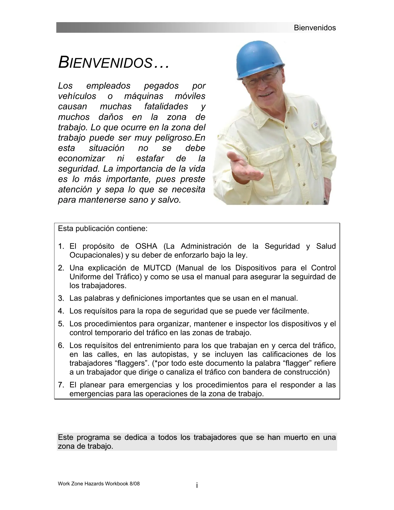 Seguridad en la zona de trabajo: Libro de trabajo (Work Zone Hazards Workbook), page 1: B IENVENIDOS …
