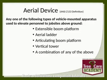 Slide 4: Aerial Device (ANSI Z133 Definition)