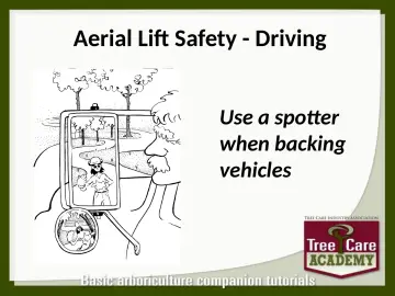 Slide 45: Aerial Lift Safety - Driving