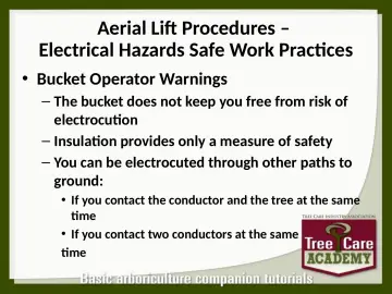 Slide 120: Aerial Lift Procedures – Electrical Hazards Safe Work Practices
