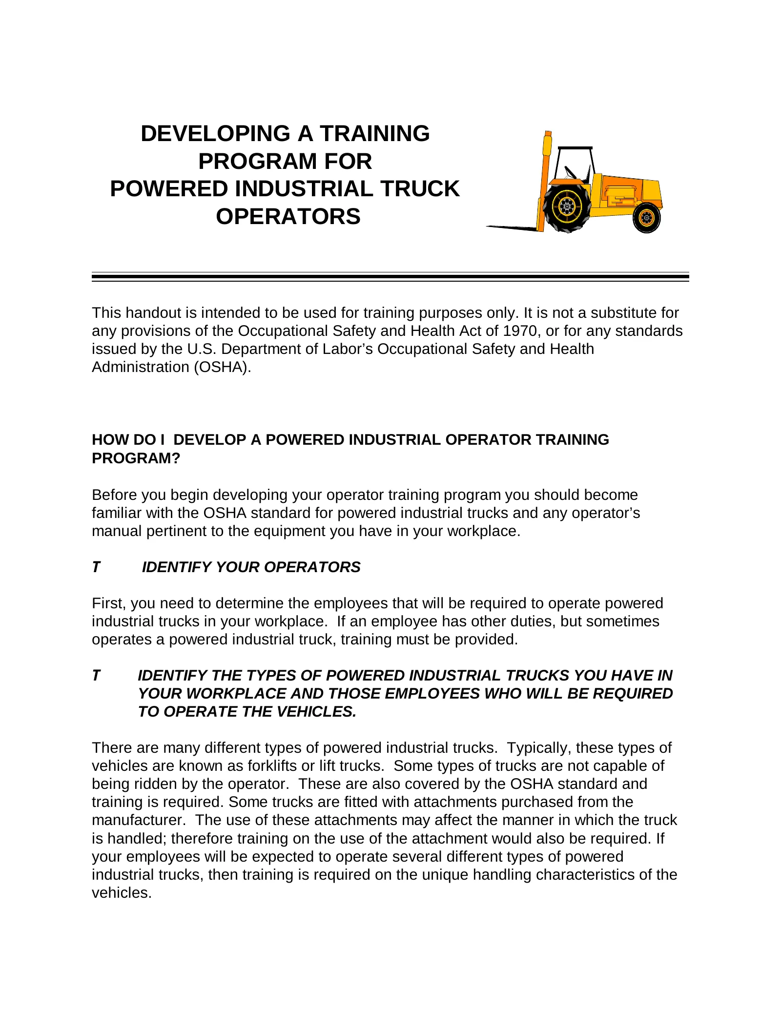 Powered Industrial Trucks: Developing a Training Program (OSHA), page 1: DEVELOPING A TRAINING PROGRAM FOR POWERED INDUSTRIAL TRUCK OPERATORS