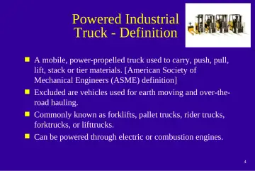 Slide 4: Powered Industrial Truck - Definition