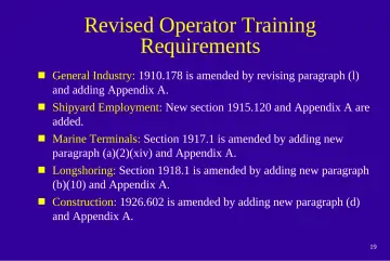 Slide 19: Revised Operator Training Requirements