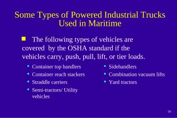 Slide 59: Some Types of Powered Industrial Trucks Used in Maritime