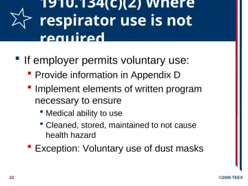 Slide 22: 1910.134(c)(2) Where respirator use is not required