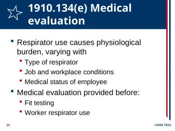 Slide 24: 1910.134(e) Medical evaluation